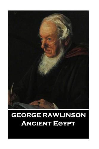 George Rawlinson - Ancient Egypt