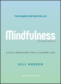 Cover image for Mindfulness Pocketbook: Little Exercises for a Calmer Life