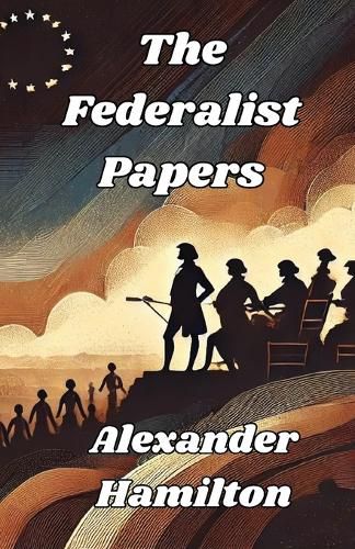 Cover image for The Federalist Papers(Illustrated)