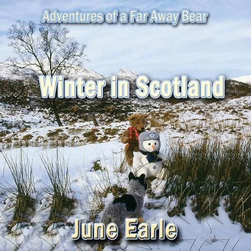 Cover image for Adventures of a Far Away Bear: Book 7 - Winter in Scotland