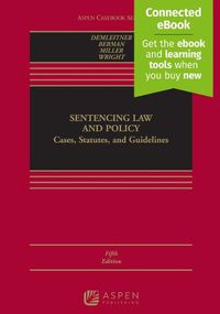 Cover image for Sentencing Law and Policy: Cases, Statutes, and Guidelines