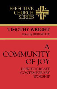 Cover image for A Community of Joy: How to Create Contemporary Worship
