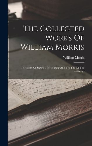 Cover image for The Collected Works Of William Morris