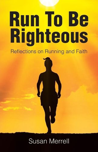 Cover image for Run To Be Righteous