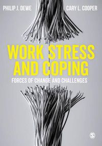 Cover image for Work Stress and Coping: Forces of Change and Challenges