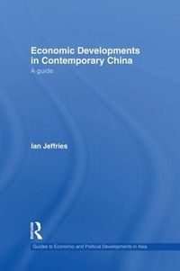 Cover image for Economic Developments in Contemporary China: A Guide