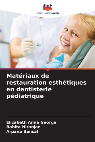 Cover image for Materiaux de restauration esthetiques en dentisterie pediatrique