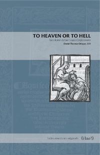 Cover image for To Heaven or to Hell: Bartolome de Las Casas's Confesionario