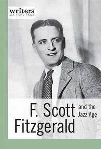 Cover image for F. Scott Fitzgerald and the Jazz Age