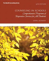 Cover image for Counseling in Schools: Comprehensive Programs of Responsive Services for All Students