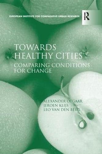 Towards Healthy Cities: Comparing Conditions for Change