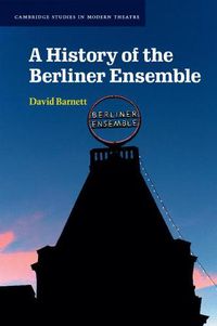 Cover image for A History of the Berliner Ensemble