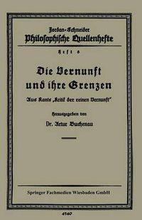 Cover image for Die Vernunft Und Ihre Grenzen: Aus Kants  Kritik Der Reinen Vernunft