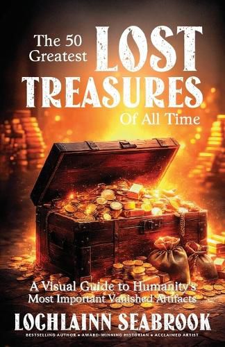 Cover image for The 50 Greatest Lost Treasures of All Time