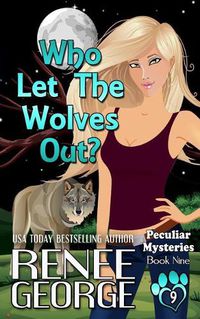 Cover image for Who Let The Wolves Out?