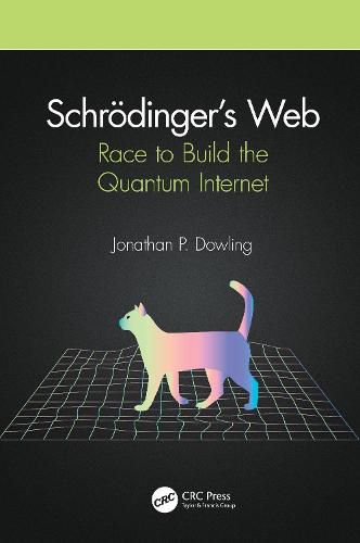 Cover image for Schroedinger's Web: Race to Build the Quantum Internet