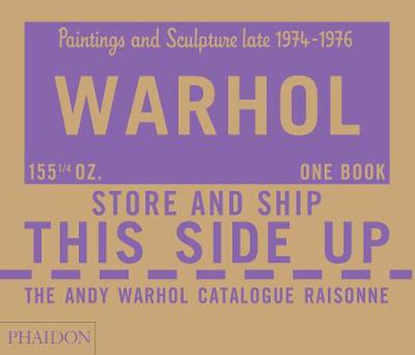 Cover image for The Andy Warhol Catalogue Raisonne, Paintings and Sculpture late 1974-1976