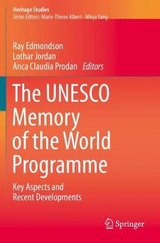 The UNESCO Memory of the World Programme: Key Aspects and Recent Developments