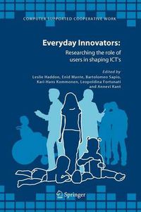 Cover image for Everyday Innovators: Researching the Role of Users in Shaping ICTs