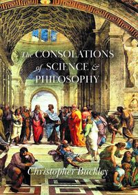 Cover image for The Consolations of Science and Philosophy: Poems