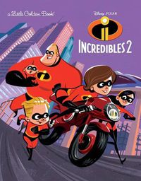 Cover image for Incredibles 2 Little Golden Book (Disney/Pixar Incredibles 2)