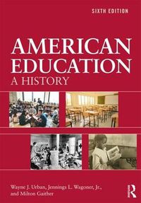 Cover image for American Education: A History