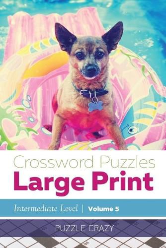 Cover image for Crossword Puzzles Large Print (Intermediate Level) Vol. 5