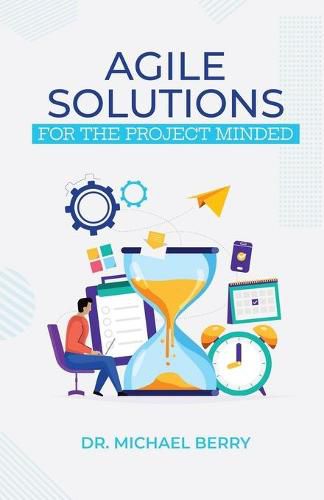 Cover image for Agile Solutions: For the Project Minded