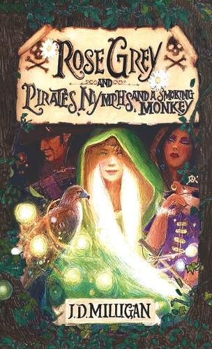Cover image for Rose Grey and Pirates, Nymphs, And A Smoking Monkey