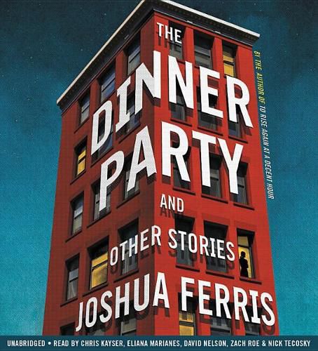 The Dinner Party Lib/E: Stories