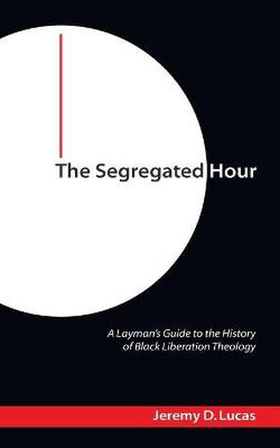 Cover image for The Segregated Hour