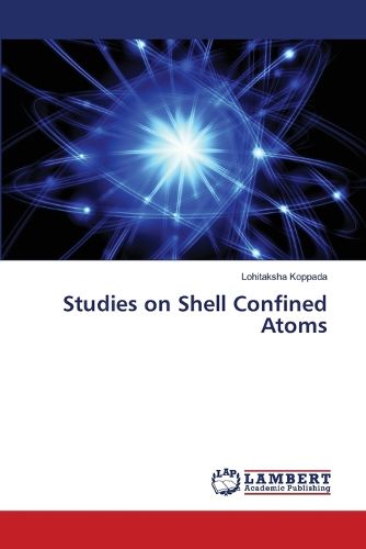 Cover image for Studies on Shell Confined Atoms