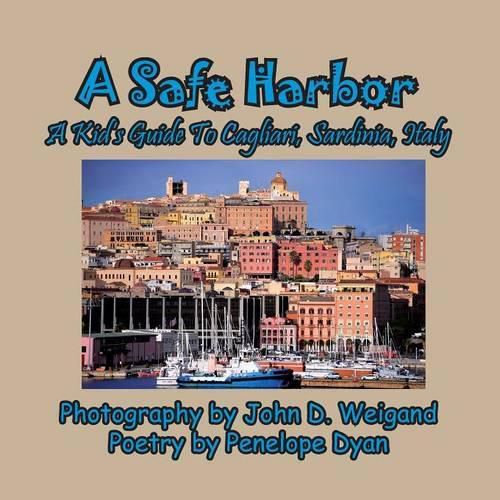 Cover image for A Safe Harbor, a Kid's Guide to Cagliari, Sardinia, Italy