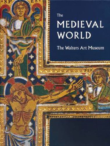 Cover image for The Medieval World: The Walters Art Museum