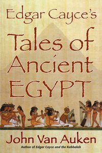 Cover image for Edgar Cayce's Tales of Egypt