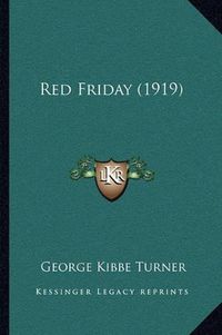 Cover image for Red Friday (1919)