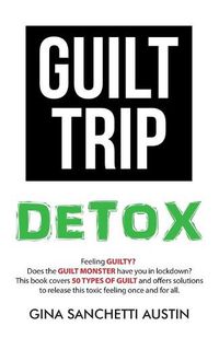 Cover image for Guilt Trip Detox