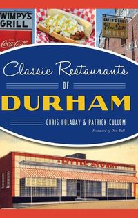 Cover image for Classic Restaurants of Durham