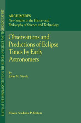 Cover image for Observations and Predictions of Eclipse Times by Early Astronomers