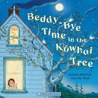 Cover image for Beddy-Bye Time in the Kowhai Tree