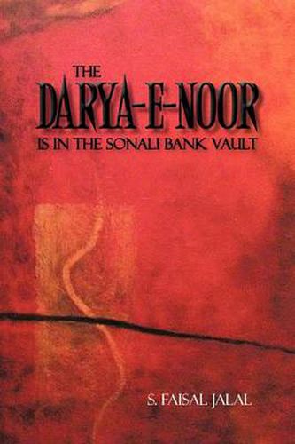 Cover image for The Darya-E-Noor is in The Sonali Bank Vault