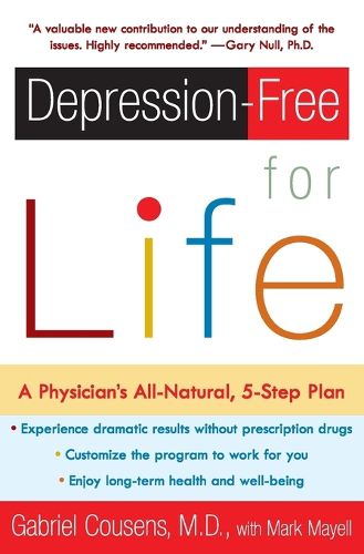 Cover image for Depression-Free for Life: A Physician's All-Natural, 5-Step Plan