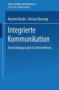 Cover image for Integrierte Kommunikation: Entwicklungsstand in Unternehmen