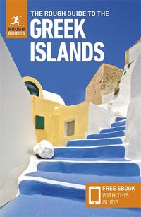 Cover image for The Rough Guide to the Greek Islands: Travel Guide with eBook