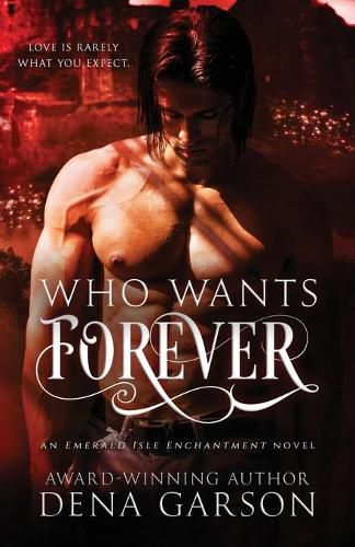 Who Wants Forever: Emerald Isle Enchantment