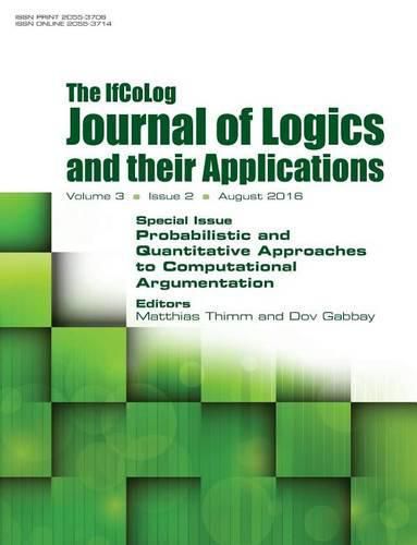 Cover image for IfColog Journal of Logics and their Applications. Volume 3, number 2: Probabilistic and Quantitative Approaches to Computational Argumentation