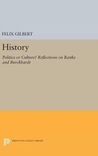 Cover image for History: Politics or Culture? Reflections on Ranke and Burckhardt