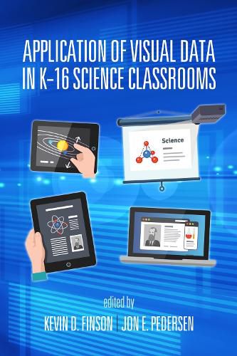 Cover image for Application of Visual Data in K-16 Science Classrooms