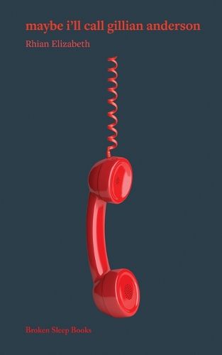 Cover image for maybe i'll call gillian anderson