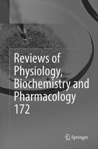 Cover image for Reviews of Physiology, Biochemistry and Pharmacology, Vol. 172